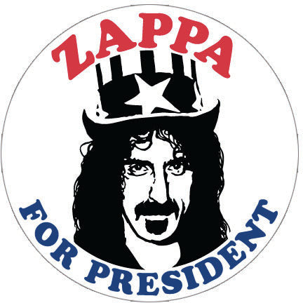 ZAP-1017 - Frank Zappa - For President Buttons - Set of 6